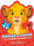 DISNEY BABY - Drôles de colos - Simba