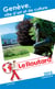 Guide du routard - genève - ville d'art et de culture