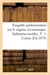 Enquete parlementaire sur le regime economique. industries textiles. t. 1, coton (ed.1870)