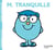 Monsieur Tranquille - Monsieur Madame