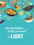 Les inratables : Recettes gourmandes et light