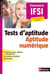 Entrainement Aux Tests Psychotechniques Vol.2 Aptitude Numerique Concours Infirmier