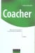 Coacher - 2eme edition - efficacite personnelle et performance collective (2e edition)