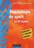 Psychologie du sport en 22 fiches