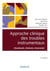 Approche clinique des troubles instrumentaux (dysphasie, dyslexie, dyspraxie) (2e édition)