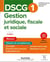 DSCG1 : gestion juridique, fiscale et sociale - manuel (édition 2022/2023)