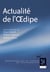 Actualité de l'Oedipe