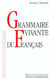 Grammaire vivante du francais