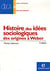 Histoire des idées sociologiques t.1 - des origines à Weber (3e edition)