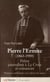 Pierre l'Ermite (1863-1959) - prêtre, journaliste à La Croix et romancier - présence catholique à la culture de masse
