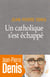 Un catholique s'est échappé