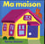 Ma maison