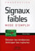 Signaux faibles, mode d'emploi - déceler les tendances, anticiper les ruptures