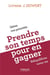 Prendre son temps pour en gagner -  comment organiser son temps pour rééquilibrer sa vie