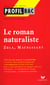 Le roman naturaliste - Zola, Maupassant