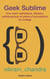Geek sublime