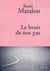 Le bruit de nos pas