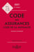 Code des assurances, code de la mutualité, annoté et commenté (édition 2021)