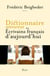 Dictionnaire amoureux des écrivains français d'aujourd'hui