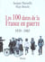 Les 100 dates de la france en guerre 1939-1945