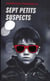 Sept petits suspects