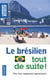 Le brésilien tout de suite