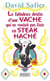 Le fabuleux destin d'une vache qui ne voulait pas finir en steack haché