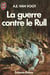Guerre contre le rull **** (la)