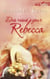 Des roses pour rebecca