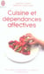 Cuisine et dépendances affectives
