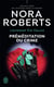 Lieutenant Eve Dallas Tome 36 : préméditation du crime