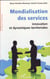 La mondialisation des services - innovation et dynamiques territoriales