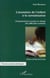 L'accession de l'enfant à la connaissance - compréhension et prise en charge des difficultés scolaires