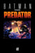 Batman versus predator t.1