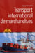 Transport international de marchandises (4e édition)