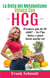 La dieta del metabolismo veloce con hcg - perdere piu di 30 chili? io l'ho fatto, e puoi farlo anche tu !