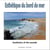Esthétique du bord de mer : aesthetics of the seaside