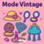 Mode vintage : Coloriages simples anti-stress