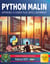 Python Malin - Apprenez à coder plus intelligemment : édition 2025