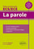 La parole : épreuve de culture générale : prépas commerciales ECS / ECE (édition 2017)