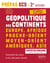 Géopolitique des continents -  prépas ECS, 2e année - l'essentiel du cours les clés pour réussir (3e édition)