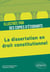 La dissertation en droit constitutionnel illustrée par des copies d'étudiants