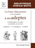 LA FRANC-MACONNERIE RENDUE INTELLIGLE A SES ADEPTES (L'APPRENTI - LE COMPAGNON - LE MAITRE)