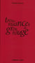 Trente nuances de gros rouge