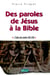 Des paroles de Jésus à la Bbible, l'église des années 100-250 après JC