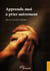 Apprends-moi à prier autrement
