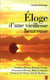 Éloge d'une vieillesse heureuse