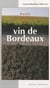 PETIT VOCABULAIRE DU VIN DE BORDEAUX