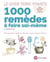 Le guide terre vivante 1000 remèdes à faire soi-même : teintures mères, macérats, baumes, lotions, sirops, tisanes