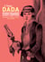 L'ange Dada : heurs et malheurs d'Emmy Hennings, créatrice du cabaret Voltaire